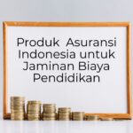 asuransi indonesia untuk jaminan biaya pendidikan